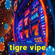 tigre vipe